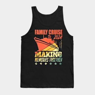 Family Cruise 2024 Family Vacation Making Memories Together Tank Top